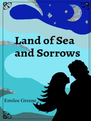 cover image of Land of Sea and Sorrows